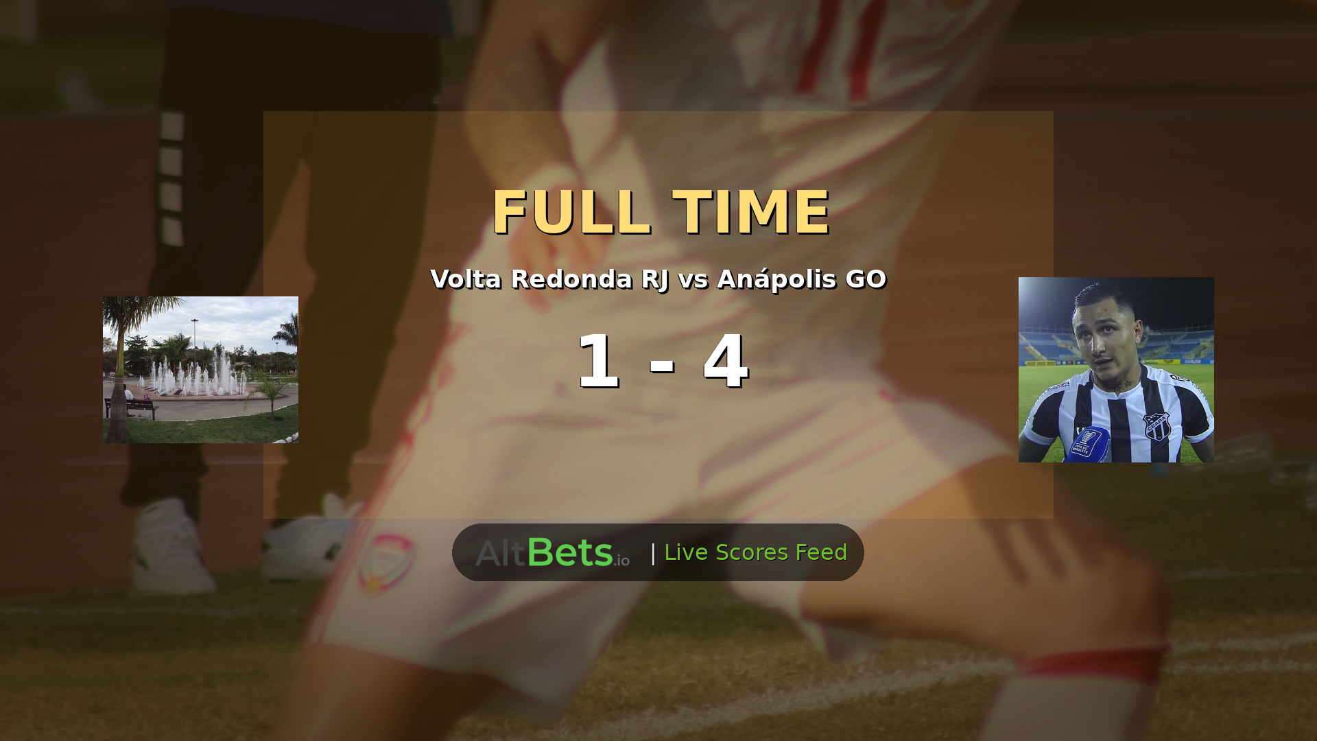 Anápolis GO Defeat Volta Redonda RJ 4-1 in Brasileirão Serie C Clash