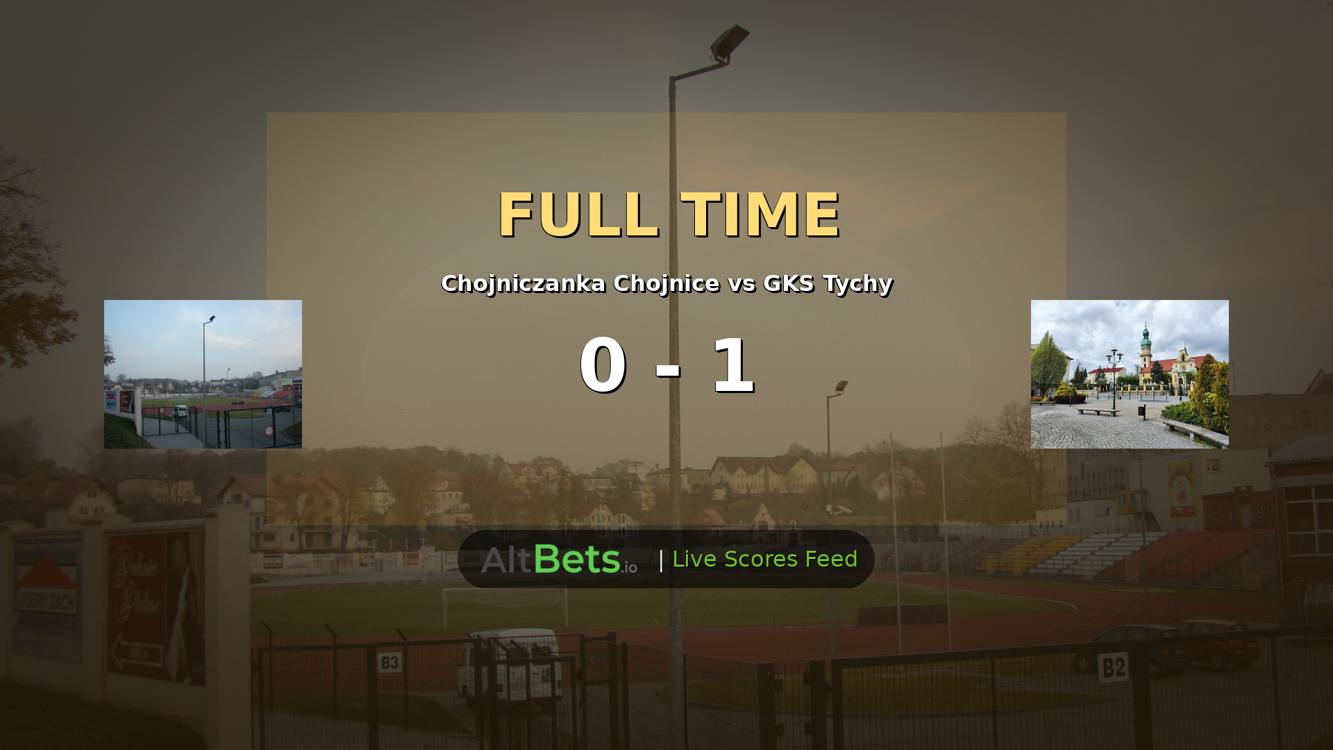 GKS Tychy Secure 1-0 Liga II Win Over Chojniczanka Chojnice